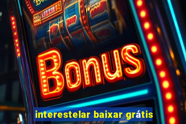 interestelar baixar grátis